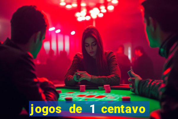 jogos de 1 centavo vai de bet